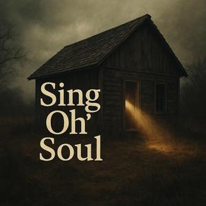 Sing Oh' Soul