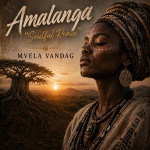 Amalanga (Soulful Remix)