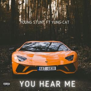 You Hear Me (feat. Yung Cat)