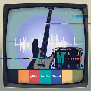 glitch in the Signal