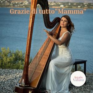 Grazie di tutto "Mamma"