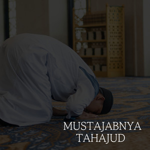 MUSTAJABNYA TAHAJUD DUA