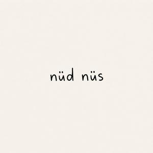 nüd nüs