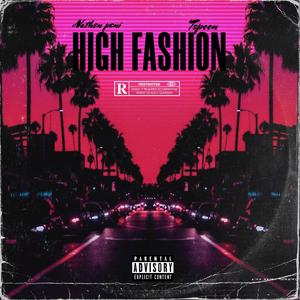 High Fashion (feat. Nathen Peni)