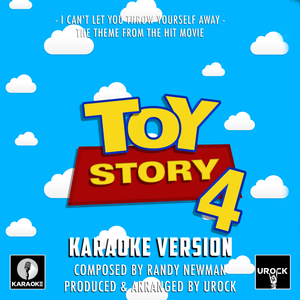 I Can't Let You Throw Yourself Away (From "Toy Story 4") (Karaoke Version)