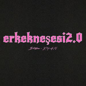erkekneşesi 2.0 (feat. KYHN)