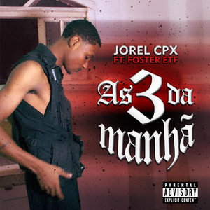 As 3 da Manhã (feat. Foster Etf & 360k Estúdio)