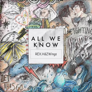 The Chainsmokers - ALL WE KNOW（REX.H&ZWings Bootleg）