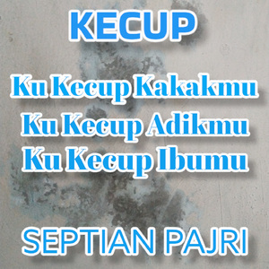 Ku kecup ibumu