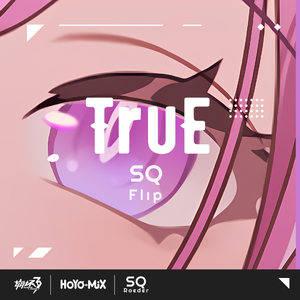 TruE (SQ Flip)