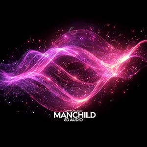 manchild (8d audio)