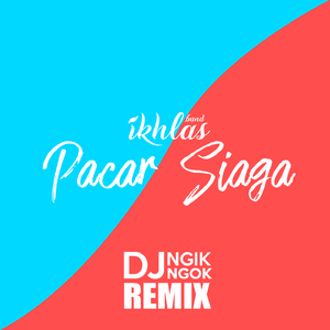 Pacar Siaga (Remix Version)