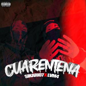 CUARENTENA (feat. LVM4)