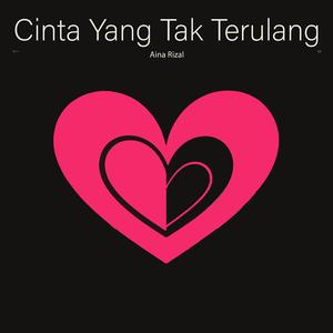 Cinta Yang Tak Terulang