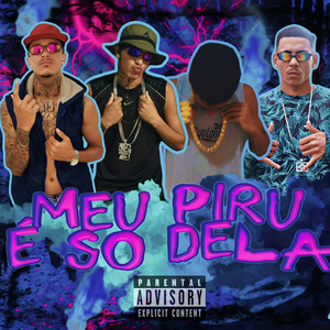 Meu Piru É So Dela