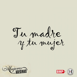 Tu madre y tu mujer