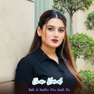 Kabhi Jo Haathon Mein Haath Tha