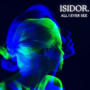 All I Ever See (Extended Version)