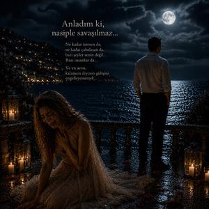 Anladım ki Nasiple Savaşılmaz
