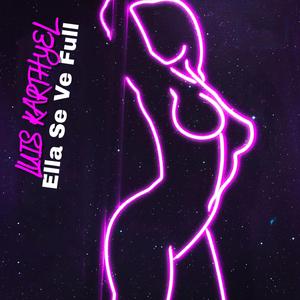 Ella Se Ve Full