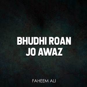 Bhudhi Roan Jo Awaz