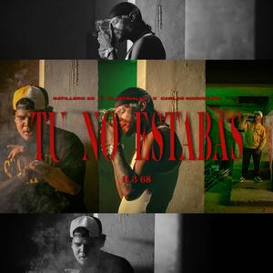 Tu No Estabas (feat. ft gatillero 23 carlos marcelino)