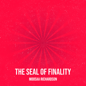 The Seal of Finality