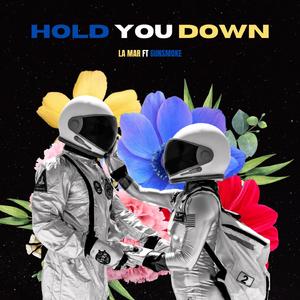 HOLD YOU DOWN (feat. 610 smoke)