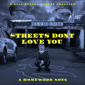 The Streets Don't Love You