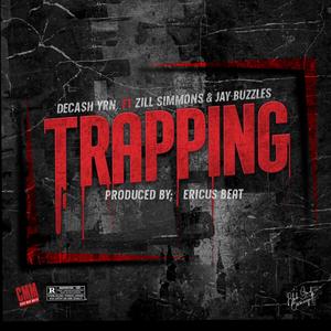 TRAPPING (feat. ZILL SIMMONS & JAY BUZZLES)