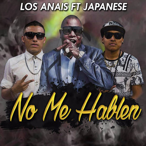 No Me Hablen (feat. Japanese)