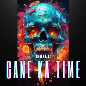Gane Ka Time
