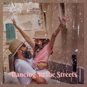 Dancing In the Streets