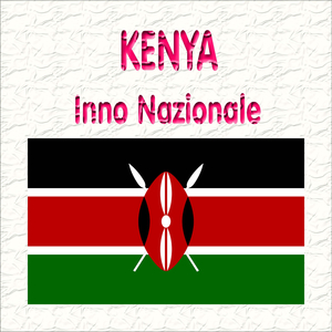 Kenya - Ee Mungu Nguvu Yetu - Inno nazionale keniano ( O Dio, tu sei la nostra forza )