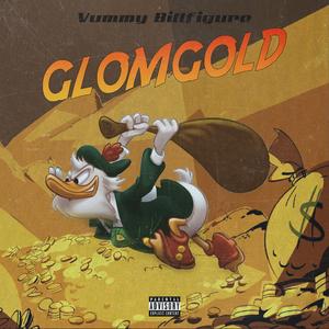 Glomgold (feat. Tum) (Vummy Billfigure)