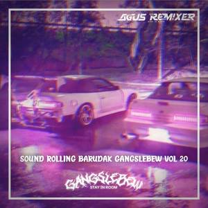 SOUND ROLLING BARUDAK GANGSLEBEW VOL 20