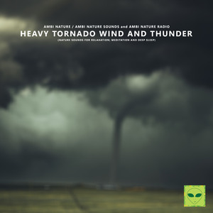 Tornado Wind and Soft Thunder