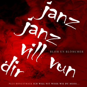 Janz janz vill vun dir (Karaoke)