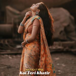 Koi Teri Khatir