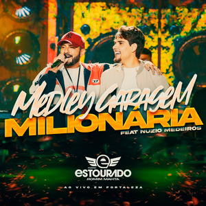 Medley Garagem Milionária - Eu Era Feio / Garagem Milionária / Top Gear (Ao Vivo em Fortaleza)