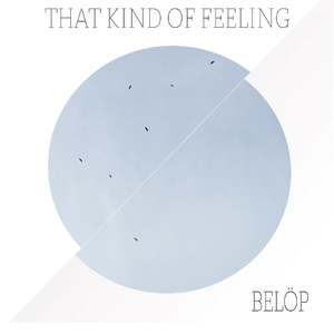 That Kind of Feeling