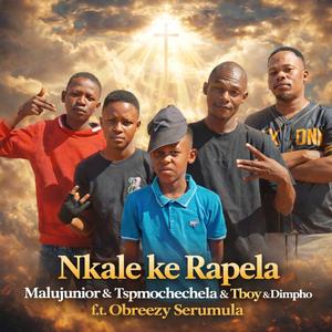 Nkale Ke Rapela