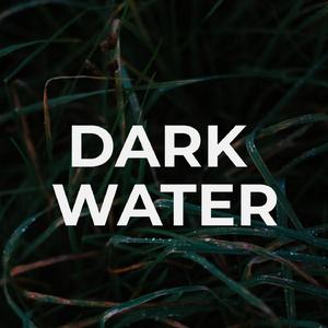 Dark Water