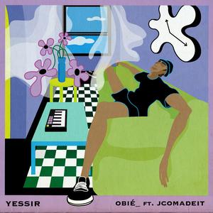 Yessir (feat. Jcomadeit)