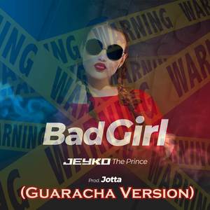 Bad Girl (Guaracha Version)