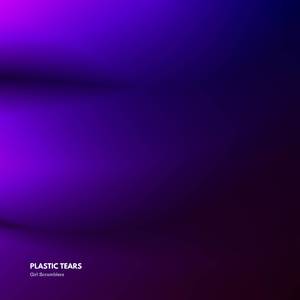 Plastic Tears