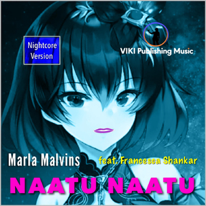 Naatu Naatu (Nightcore Version) [feat. Francesca Shankar]