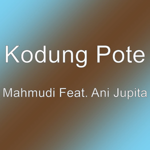 Mahmudi Feat. Ani Jupita