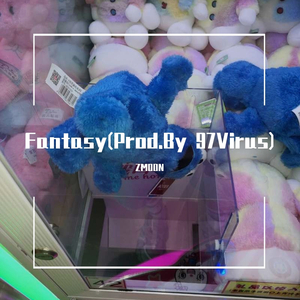 Fantasy(Prod.By 97Virus)