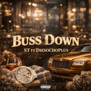 Buss Down (feat. Diesocho Plus)